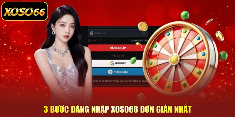 3 bước đăng nhập XOSO66 đơn giản nhất