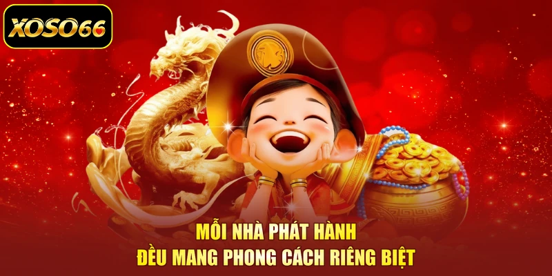 Mỗi nhà phát hành đều mang phong cách riêng biệt
