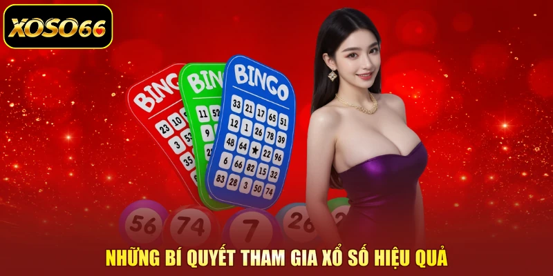 Những bí quyết tham gia xổ số hiệu quả